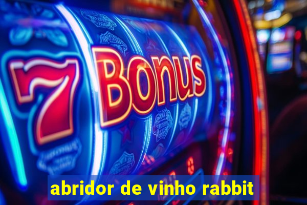 abridor de vinho rabbit